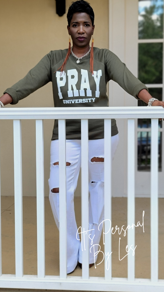 Pray University Sweatshirt