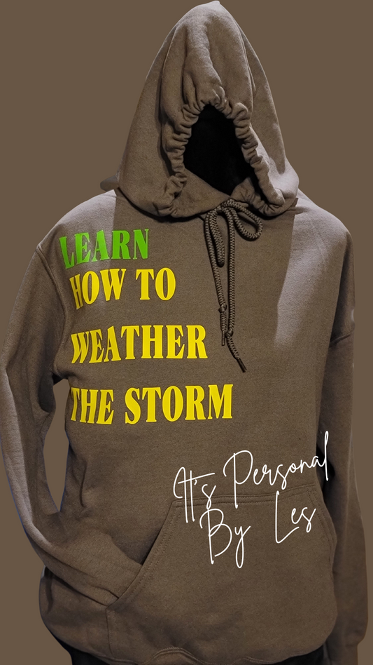 Weather the Storm Hoodie