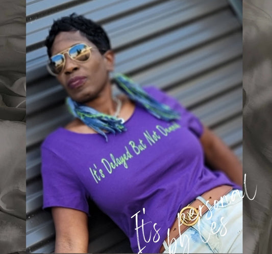 Delayed Not Denied Tee